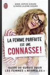 La Femme Parfaite est une connasse !