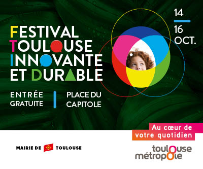 Festival Toulouse Innovante et Durable